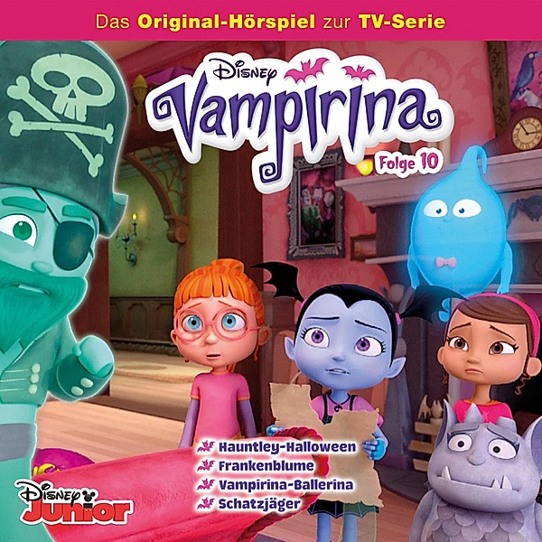 Vampirina Hörspiel - 10 - 10: Hauntley-Halloween / Frankenblume / Vampirina-Ballerina / Schatzjäger (Disney TV-Serie)