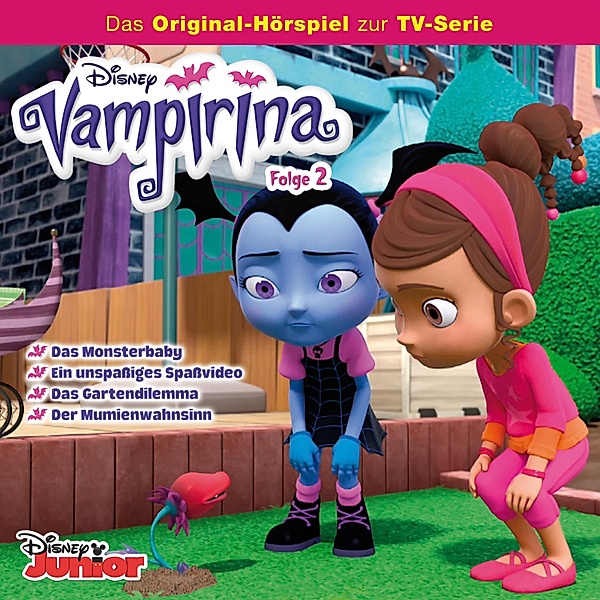 Vampirina Hörspiel - 2 - 02: Das Monsterbaby / Ein unspaßiges Spaßvideo / Das Gartendilemma / Der Mumienwahnsinn (Disney TV-Serie), Chelsea Beyl
