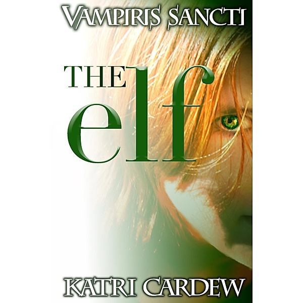 Vampiris Sancti: The Elf, Katri Cardew