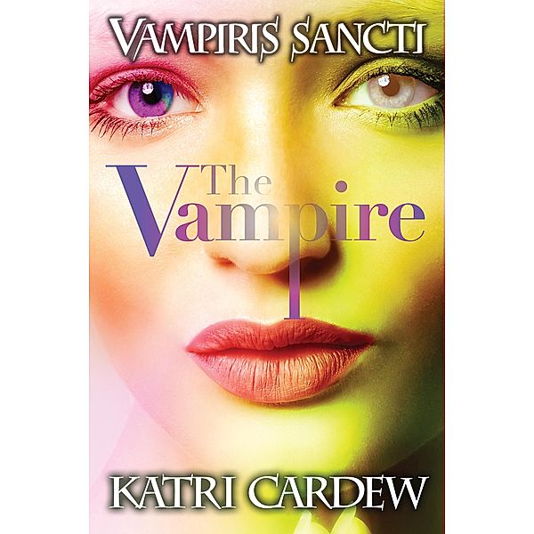 Vampiris Sancti: The Vampire, Katri Cardew