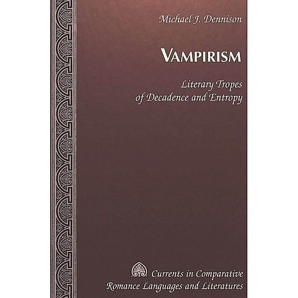 Vampirism, Michael J. Dennison