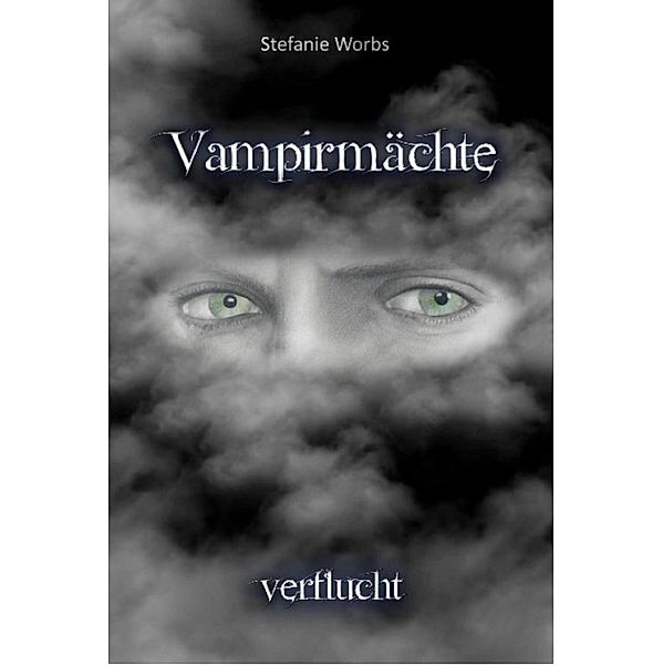Vampirmächte, Stefanie Worbs