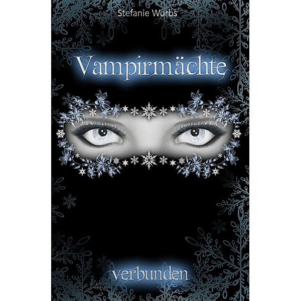 Vampirmächte, Stefanie Worbs