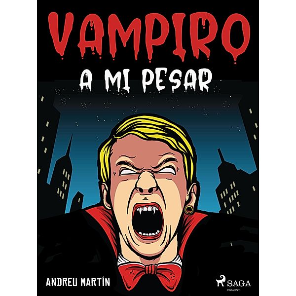 Vampiro a mi pesar, Andreu Martín