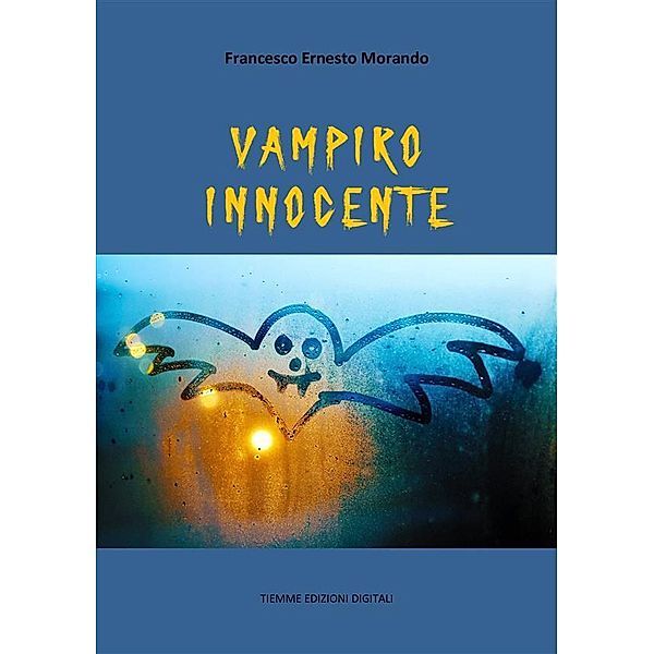 Vampiro innocente, Francesco Ernesto Morando