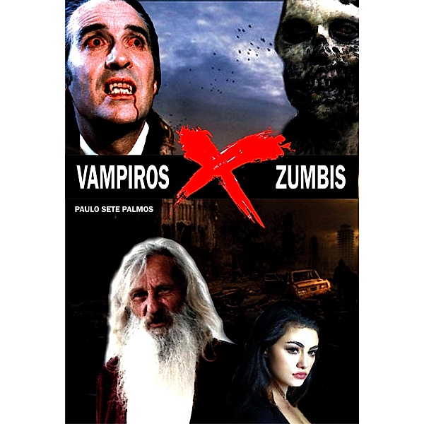 Vampiros x Zumbis / Publishdrive, Paulo Sete Palmos