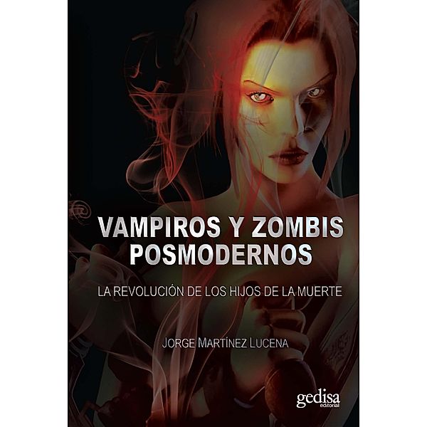 Vampiros y zombies postmodernos / Cine &..., Jorge Martínez Lucena