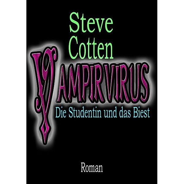 Vampirvirus, Steve Cotten