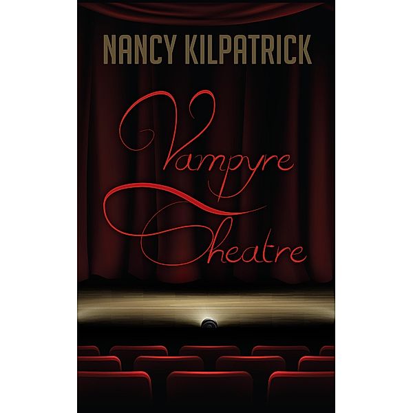 Vampyre Theatre, Nancy Kilpatrick