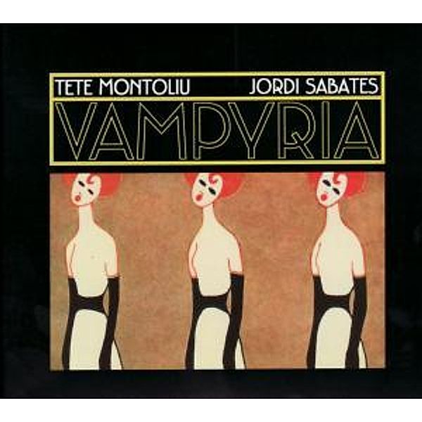 Vampyria, Tete Montoliu, Jordi Sabates