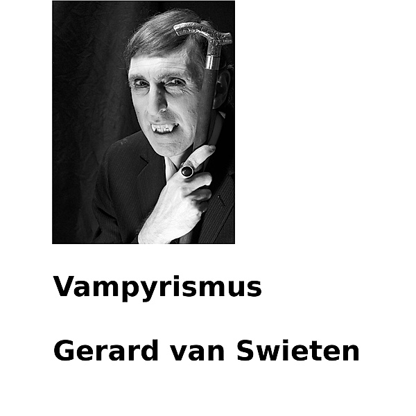 Vampyrismus, Gerard van Swieten