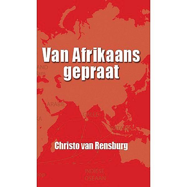 Van Afrikaans gepraat / LAPA Publishers, Christo van Rensburg