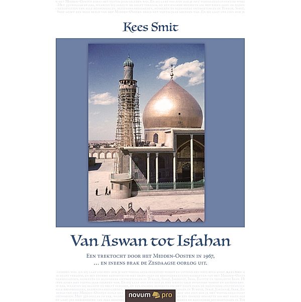 Van Aswan tot Isfahan, Kees Smit