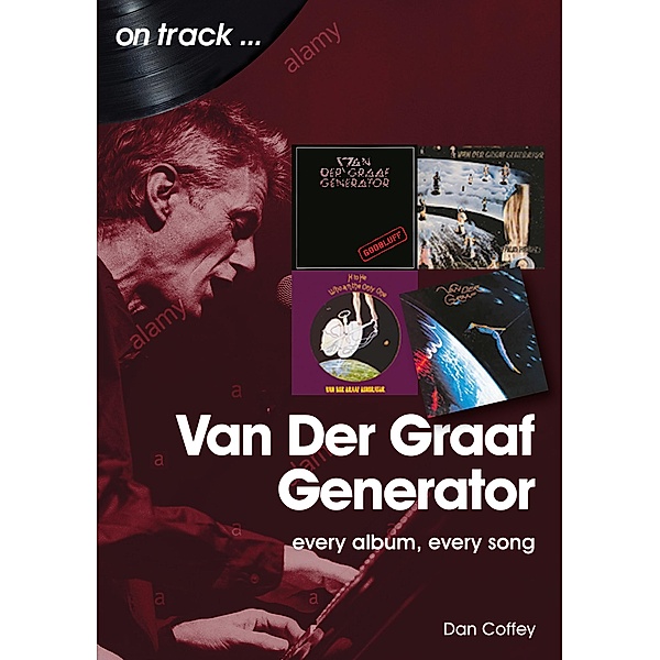 Van Der Graaf Generator / On Track, Dan Coffey