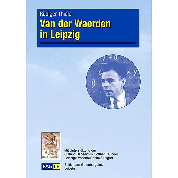 Van der Waerden in Leipzig, Rüdiger Thiele