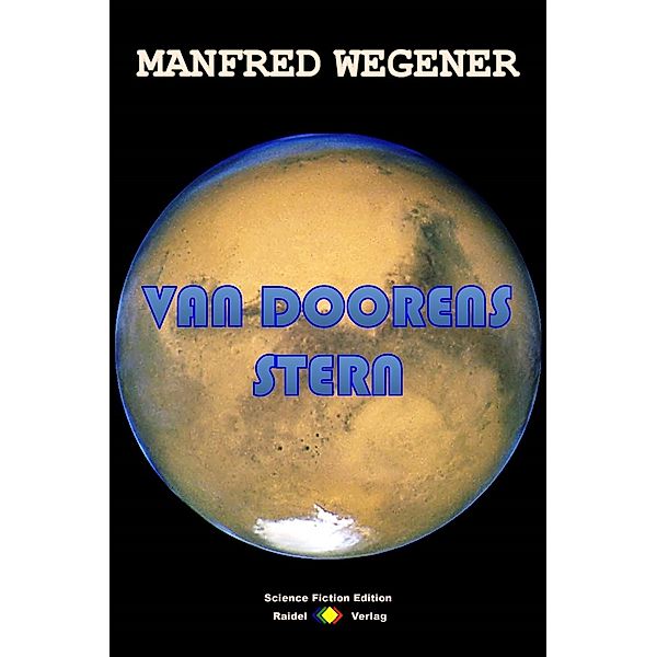 Van Doorens Stern (Science Fiction Roman), Manfred Wegener