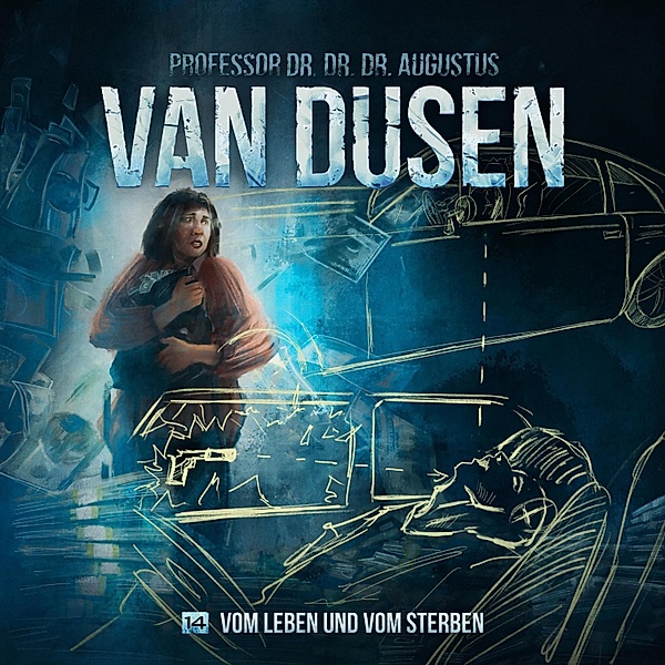 Van Dusen - 14 - Vom Leben und vom Sterben, Marc Freund