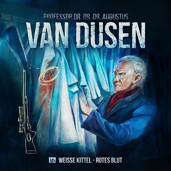 Van Dusen - 16 - Weiße Kittel - Rotes Blut, Marc Freund