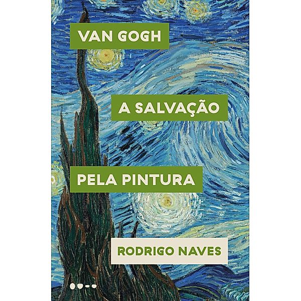 Van Gogh, Rodrigo Naves