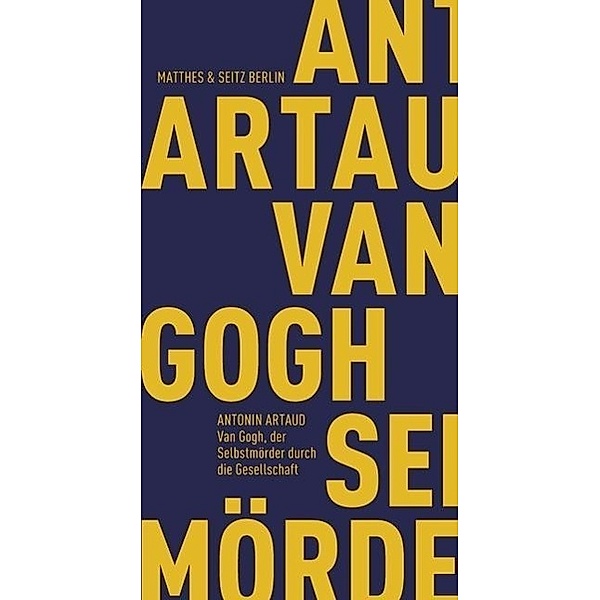 Van Gogh, der Selbstmörder durch die Gesellschaft, Antonin Artaud