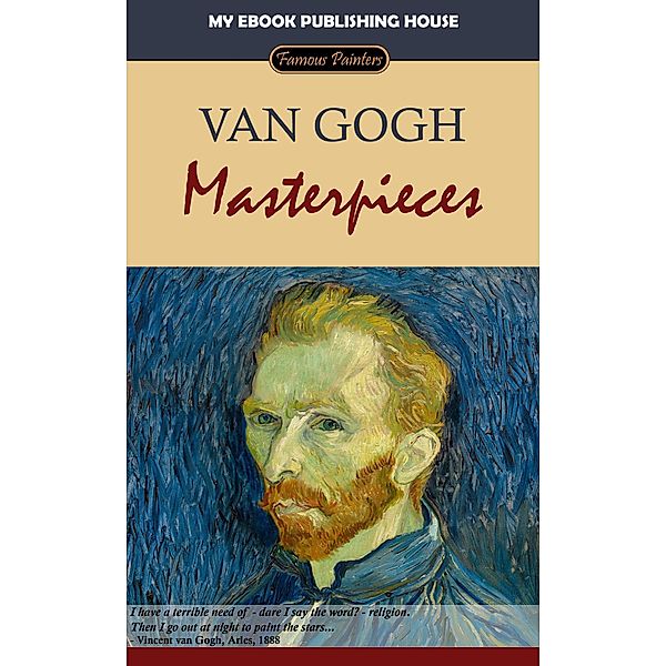 Van Gogh - Masterpieces, My Ebook Publishing House