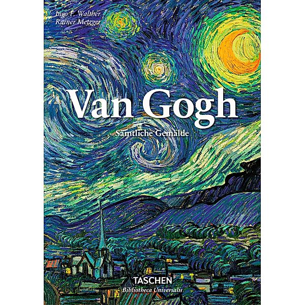 Van Gogh. Sämtliche Gemälde, Ingo F. Walther, Rainer Metzger