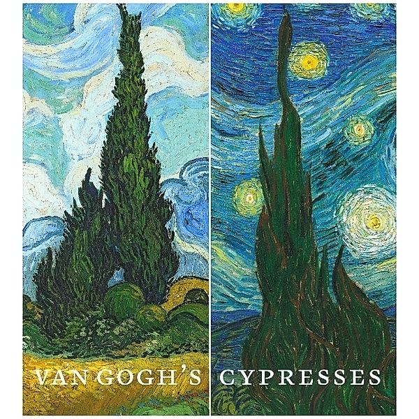 Van Gogh`s Cypresses, Susan Alyson Stein, Charlotte Hale, Silvia Centeno, Alison Hokanson, Marina Kliger