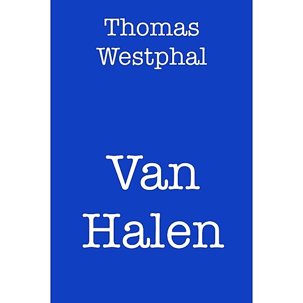 Van Halen, Thomas Westphal