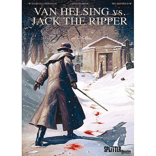 Van Helsing vs. Jack the Ripper, Jacques Lamontagne, Sinisa Radovic, Bill Reinhold