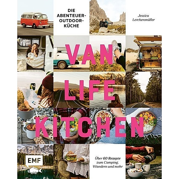 Van Life Kitchen - Die Abenteuer-Outdoor-Küche, Jessica Lerchenmüller