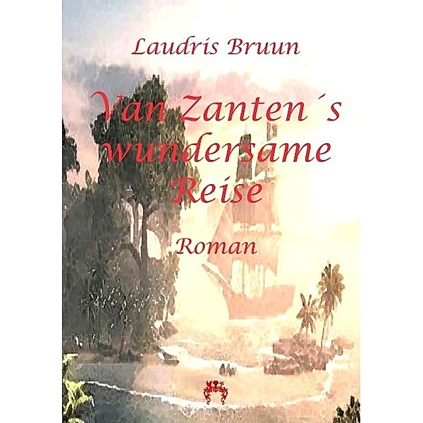 Van Zantens wundersame Reise, Laurids Bruun