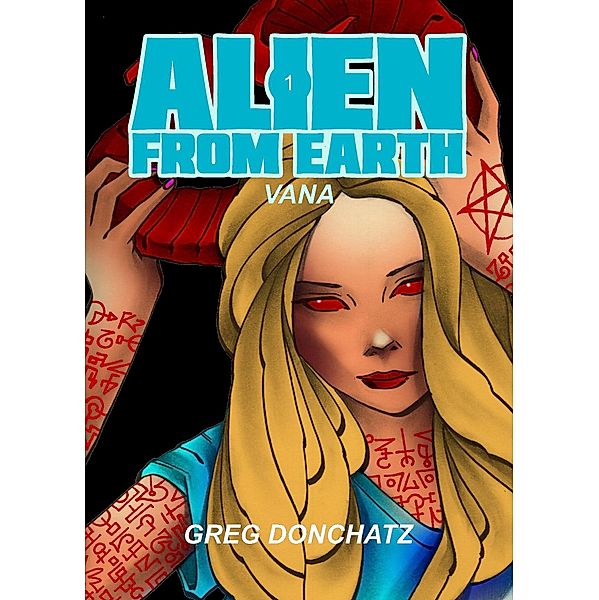 Vana (Alien From Earth) / Alien From Earth, Greg Donchatz