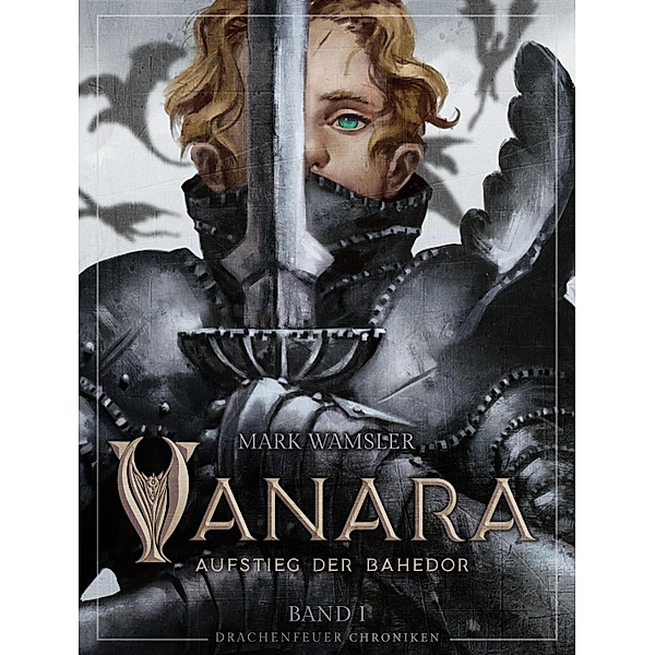 Vanara: Aufstieg der Bahedor / Wunderhaus Bd.1, Mark Wamsler