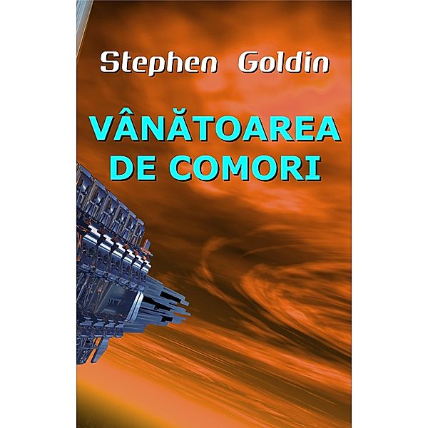 Vânatoarea De Comori, Stephen Goldin