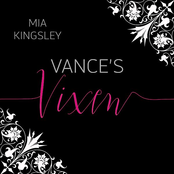 Vance's Vixen, Mia Kingsley