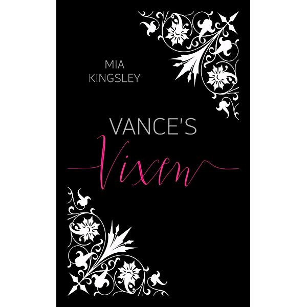 Vance's Vixen / Bad Boys & Playthings Bd.2, Mia Kingsley