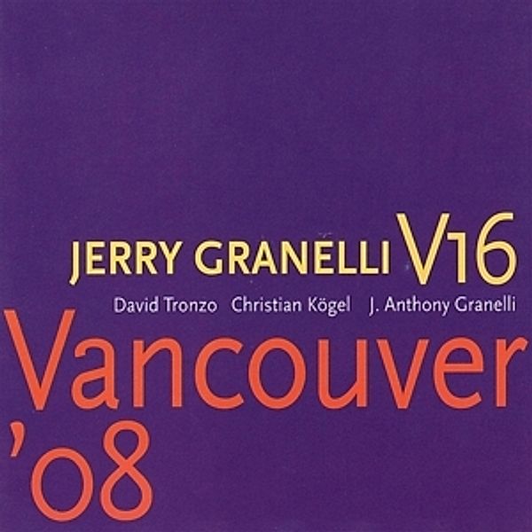 Vancouver  08-Sacd+Dvd, Jerry Granelli, V16