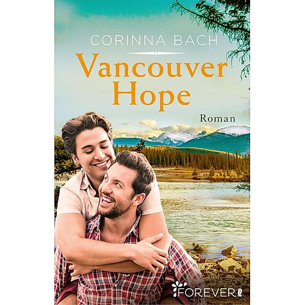 Vancouver Hope / Die-Vancouver-Reihe Bd.2, Corinna Bach