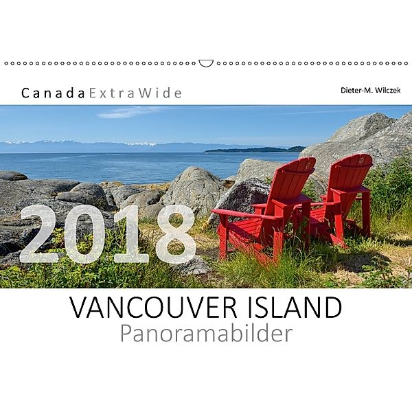 VANCOUVER ISLAND Panoramabilder (Wandkalender 2018 DIN A2 quer), Dieter-M. Wilczek