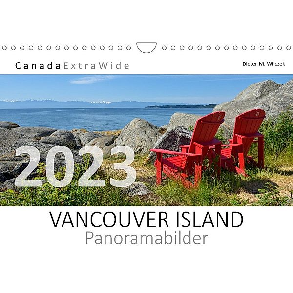 VANCOUVER ISLAND Panoramabilder (Wandkalender 2023 DIN A4 quer), Dieter-M. Wilczek