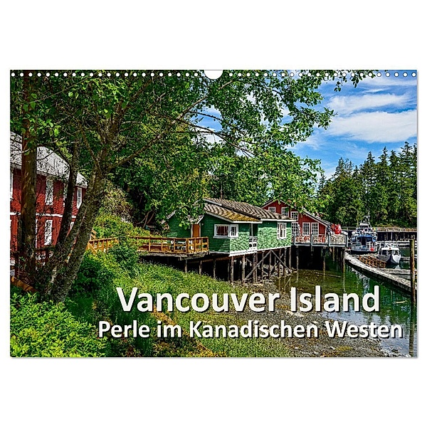 Vancouver Island - Perle im Kanadischen Westen (Wandkalender 2024 DIN A3 quer), CALVENDO Monatskalender, Dieter Wilczek