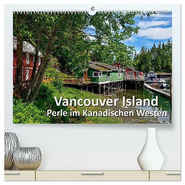 Vancouver Island - Perle im Kanadischen Westen (hochwertiger Premium Wandkalender 2025 DIN A2 quer), Kunstdruck in Hochglanz, Calvendo, Dieter Wilczek