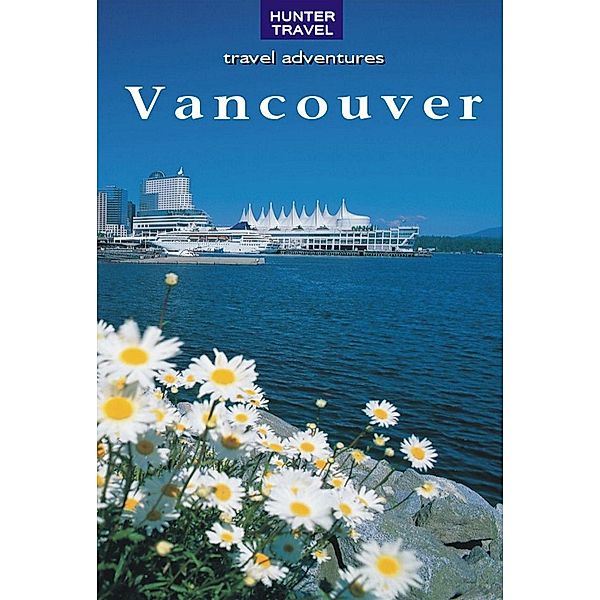 Vancouver & its Environs, Ed Readicker-Henderson
