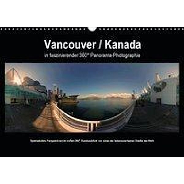 Vancouver / Kanada in faszinierender 360° Panorama-Photographie (Wandkalender 2020 DIN A3 quer), Armin Portele