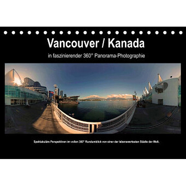 Vancouver / Kanada in faszinierender 360° Panorama-Photographie (Tischkalender 2022 DIN A5 quer), Copyright by AmosArtwork, Armin Portele