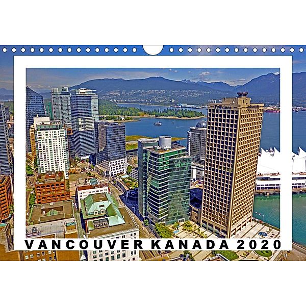 Vancouver Kanada Kalender 2020 (Wandkalender 2020 DIN A4 quer), Stefan Berndt