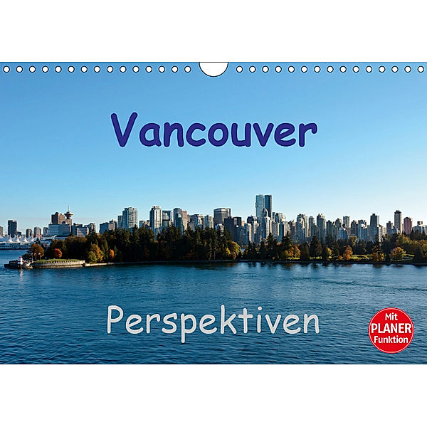 Vancouver Perspektiven (Wandkalender 2019 DIN A4 quer), Andreas Schön