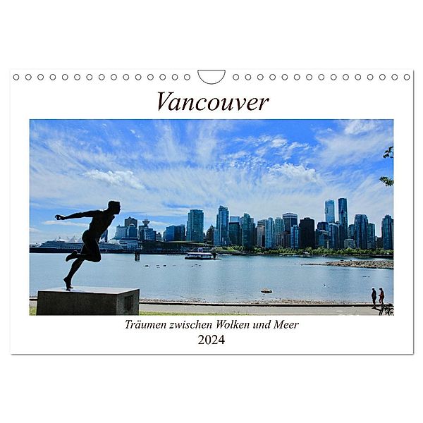 Vancouver - Träumen zwischen Wolken und Meer (Wandkalender 2024 DIN A4 quer), CALVENDO Monatskalender, Holm Anders
