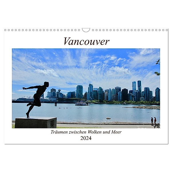 Vancouver - Träumen zwischen Wolken und Meer (Wandkalender 2024 DIN A3 quer), CALVENDO Monatskalender, Holm Anders