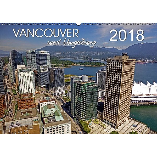 Vancouver und Umgebung (Wandkalender 2018 DIN A2 quer), Stefan Berndt